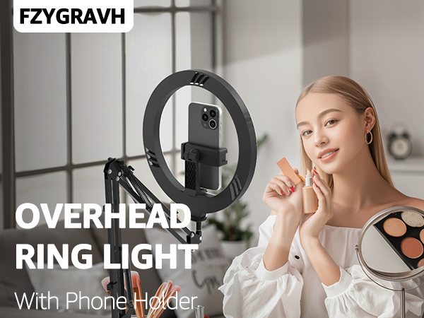 Overhead Phone Stand with LED Ring Light