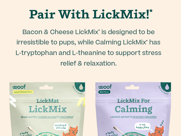 Pair with LickMix!