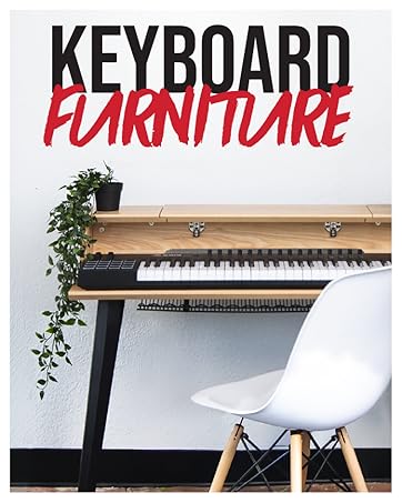 Keyboard Furniture