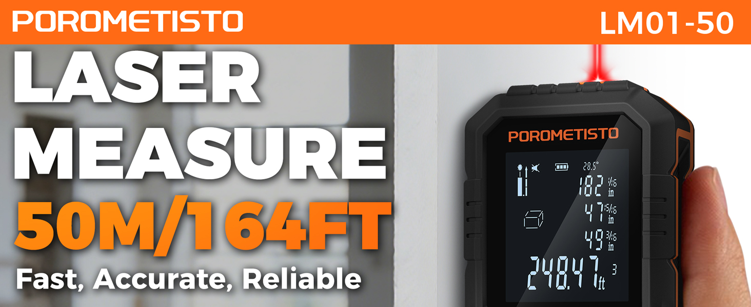 Text reads 'POROMETISTO LM01-50 LASER MEASURE Fast, Accurate, Reliable 50M/164FT'. Digital laser measurement device with LCD display showing readings.