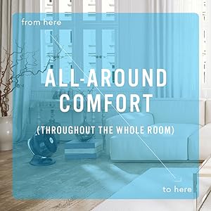 All around comfort