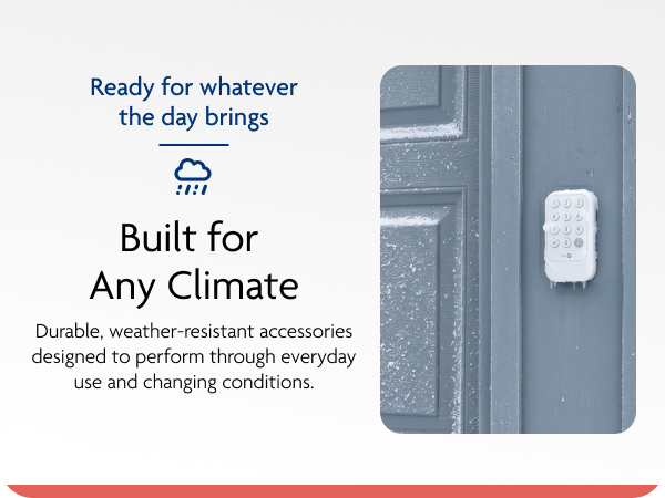 Built for any climate