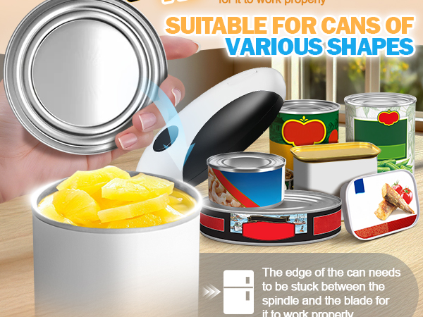 Suitable for most types of canned food