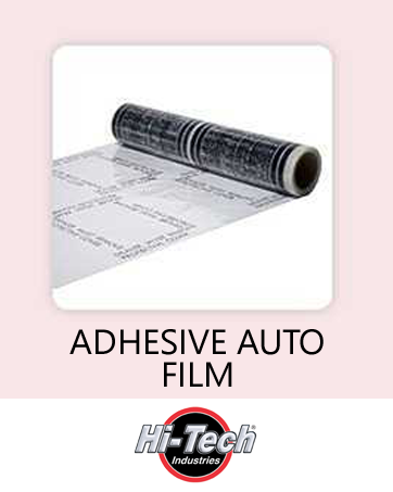 Hi-Tech industries - Adhesive Auto Film