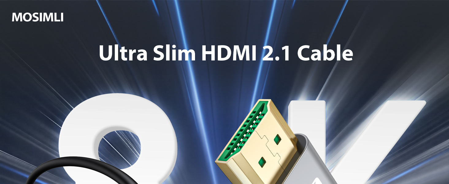 Ultra Slim HDMl 2.1 Cable