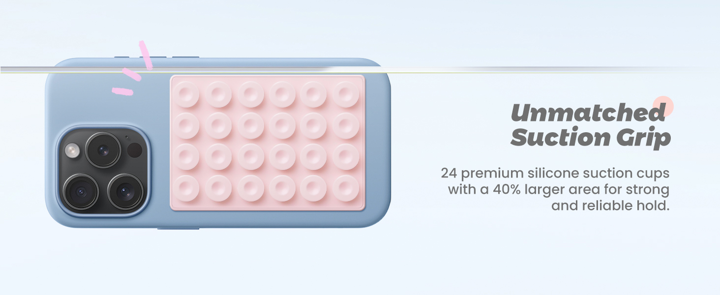 24 premium silicone suction cups with a 40% larger area for strong and reliable hold