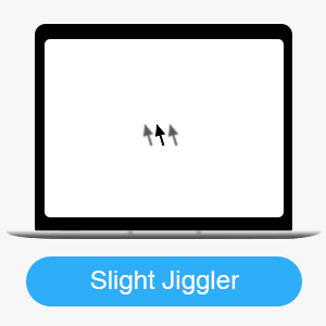 Slight jiggler