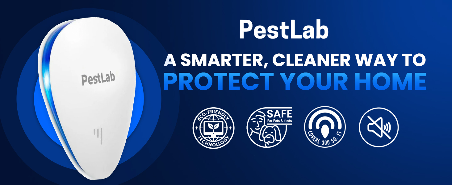 PestLab A SMARTER, CLEANER WAY TO PROTECT YOUR HOME
