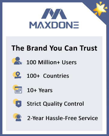 Text reads 'MAXDONE The Brand You Can Trust', '100 Million+ Users', '100+ Countries', 'Strict Quality Control', '2-Year Hassle Free Service'. Blue and white corporate branding elements.