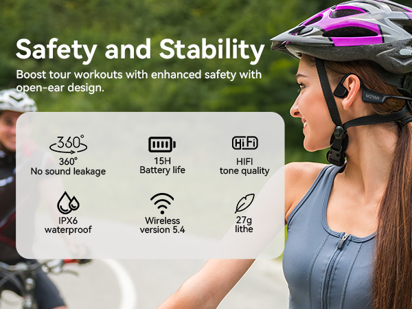 Safety and Stability Boost tour workouts with enhanced safety with open-ear design.