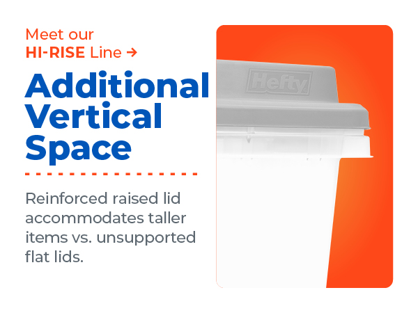 Hefty Hi-Rise storage container with raised lid for extra vertical space