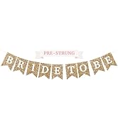 Pre-Strung Bride To Be Banner - No DIY - Gold Glitter Bachelorette Bridal Party Banner - Pre-Stru...