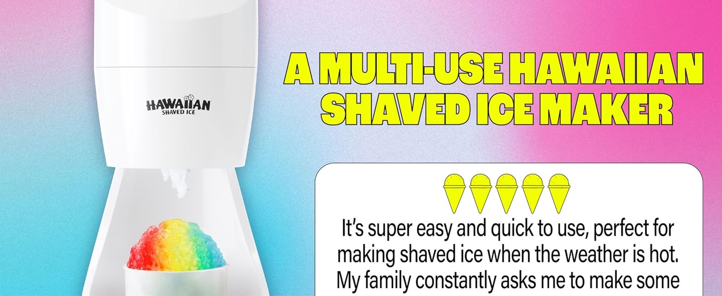 for crunchy snow cones, fluffy shaved ice