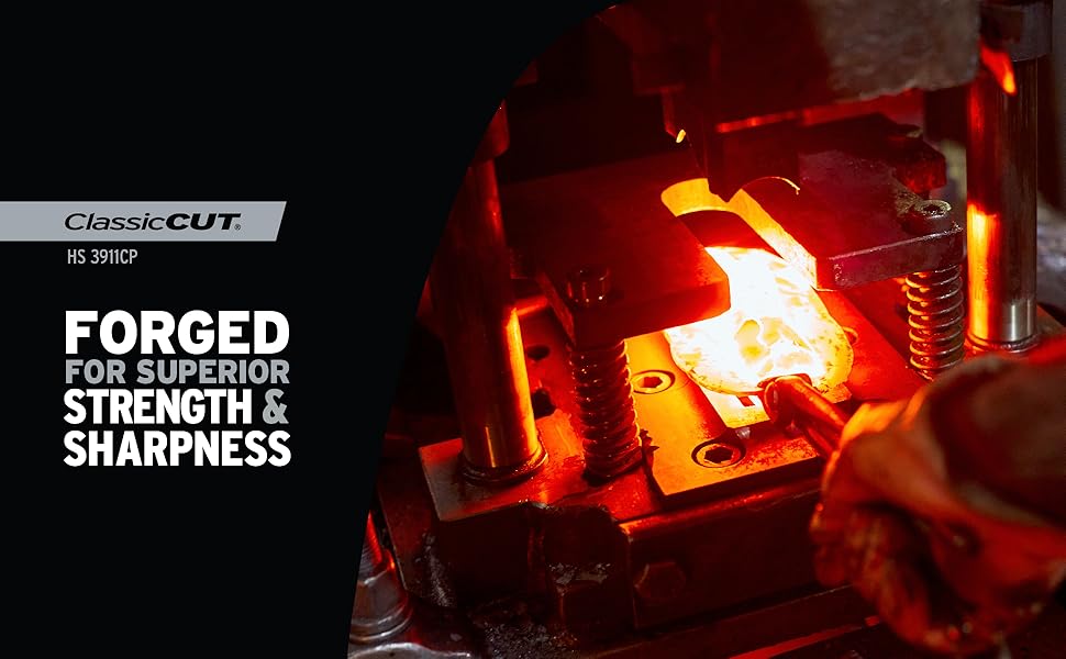 Forged for strength and sharpness