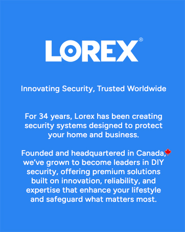 Lorex Innovating Security, Trusted Worldwide