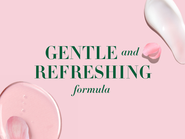 Gentle and refreshing formula