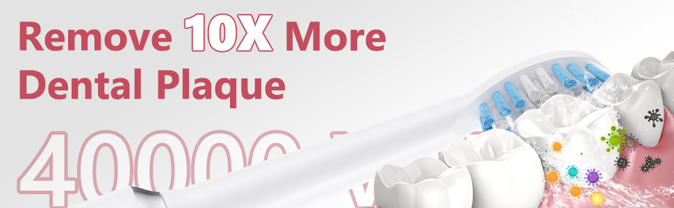 40000VPM remove 10x more dental plaque