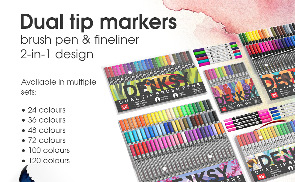 Text reads: 'Dual tip markers brush pen &amp; fineliner 2-in-1 design Available in multiple sets: • 24 colours • 36 colours • 48 colours • 72 colours • 100 colours • 120 colours' Display of colorful marker sets arranged in rows.
