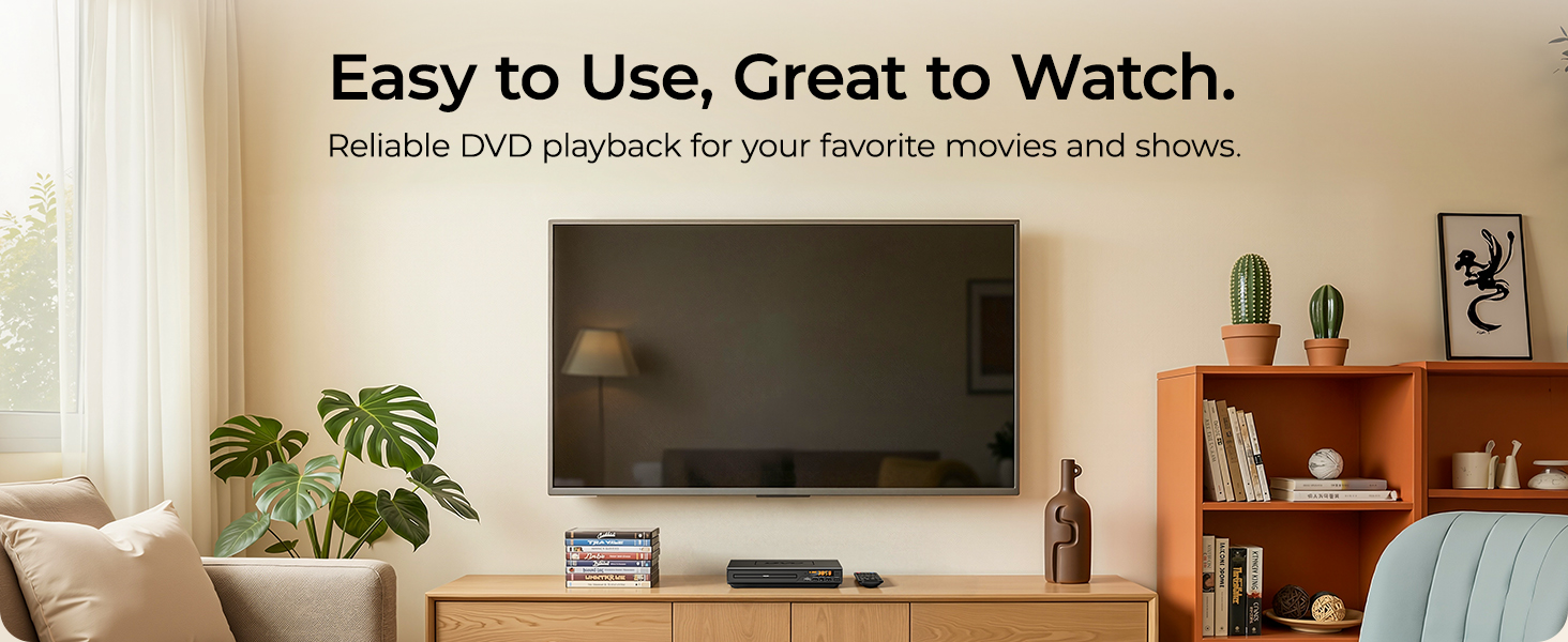 Easy to Use, Great to Watch.