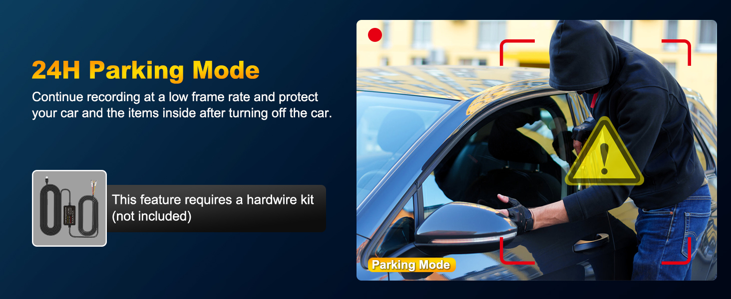 Dashboard camera feature: 24H Parking Mode. Continues recording at low frame rate when car is off. Image shows person breaking into car, demonstrating security function.