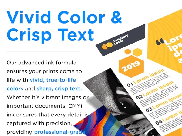 CMYi ink cartridges produce vivid color and crisp text