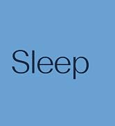 Sleep