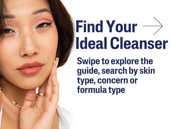 Find your ideal cleanser