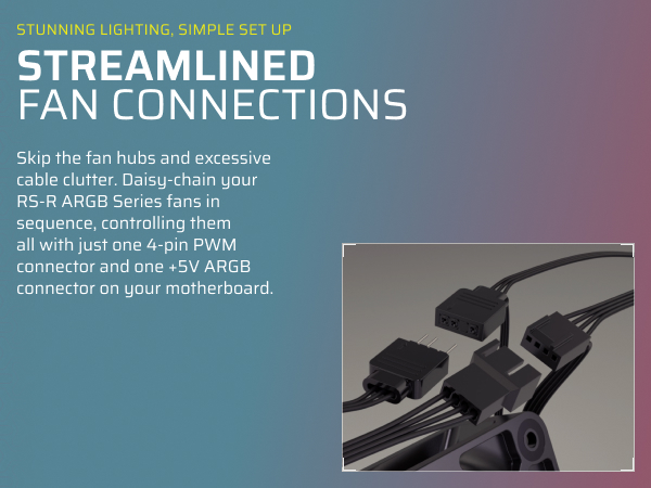 Streamlined Fan Connections