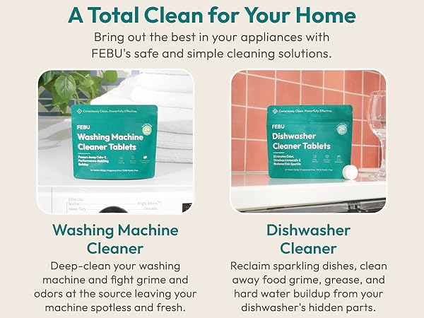 A total clean for your machines. FEBU washing machine and dishwasher cleaner tablets