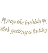Alynta Pre-Strung Pop the Bubbly She's Getting a Hubby Banner NO DIY Bachelorette Banner Gold Gli...