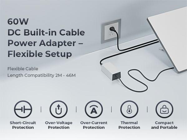 60 W DC Power Adapter with Built-in Cable for Flexible Set-Up