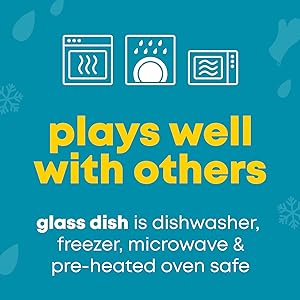 Dishwasher, freezer, microwave and pre-heated oven safe