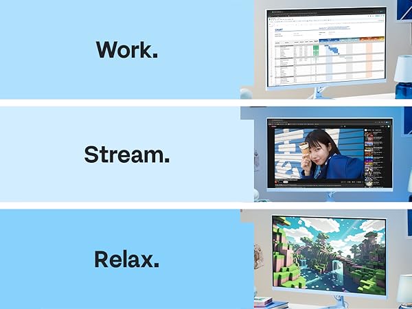 Work. Stream. Relax.