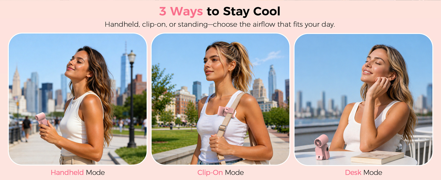 Handheld. clip-on, or standing-choose the airflow that fits your day