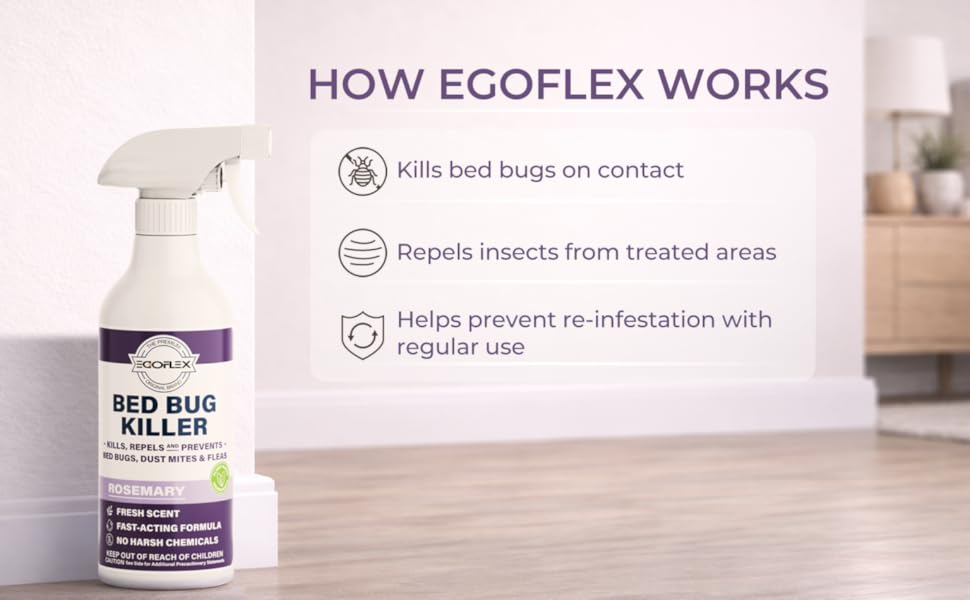 EGOFLEX Bed Bug Killer spray helps control bed bugs and prevent re-infestation.