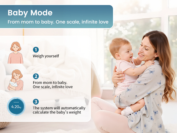 Baby mode: weigh yourself, then weigh with your baby to get both weights on the app easily