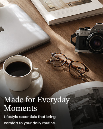 Lifestyle essentials that bring comfort to your daily routine.