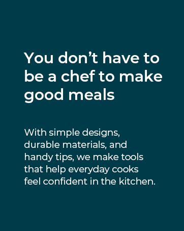 You don&amp;#39;t have to be a chef to make good meals.