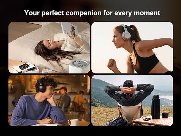 Your perfect companion for every moment