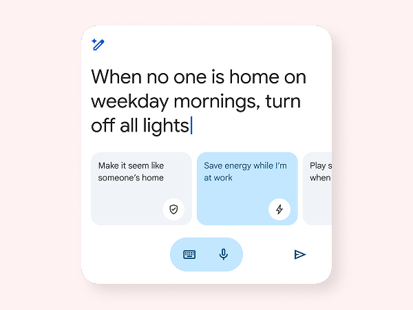 Make easy home automations in the Google Home app.