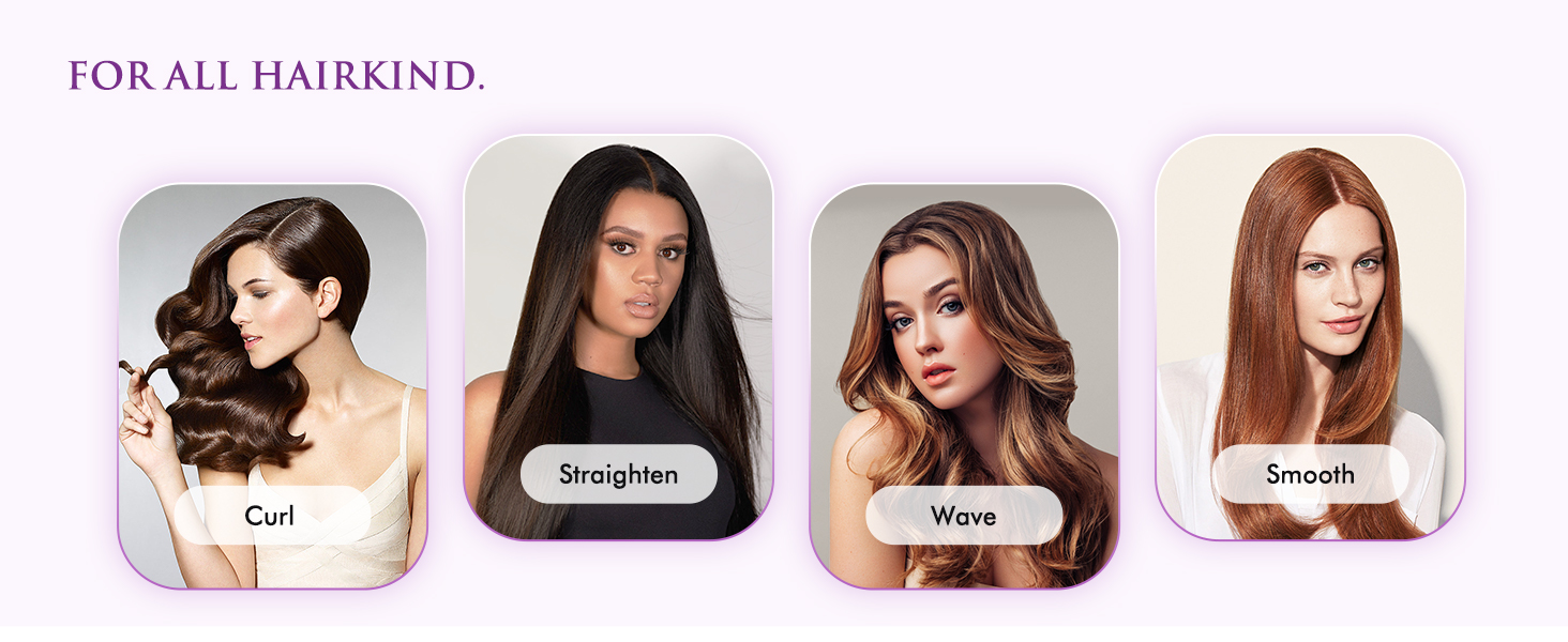 Four images showcasing different hairstyles: curled, straightened, wavy, and smooth. Text 'FOR ALL HAIRKIND.' above images.