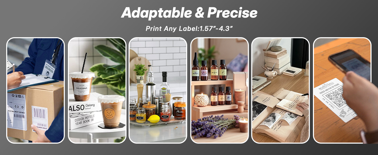 Adaptable &amp;amp; Precise: Print Any Label:1.57”-4.3”