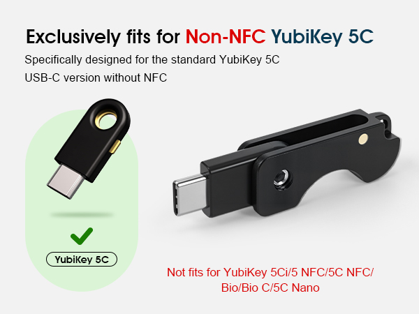 fits for yubikey 5C only ,non-nfc series