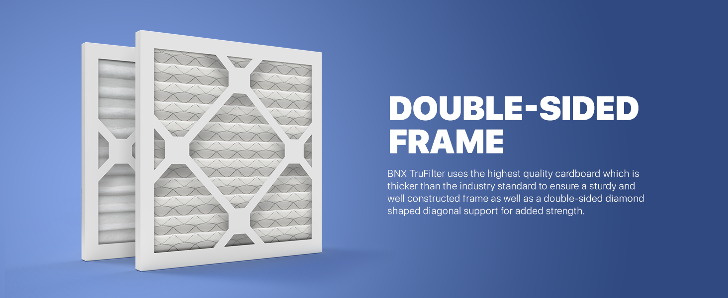 MERV 13 double-sided frame, highest quality materials, diamond shaped diagonal support