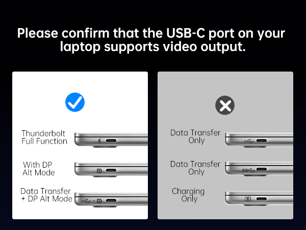 Not all USB-C ports are the same. Before you connect, ensure your laptop port supports video output: