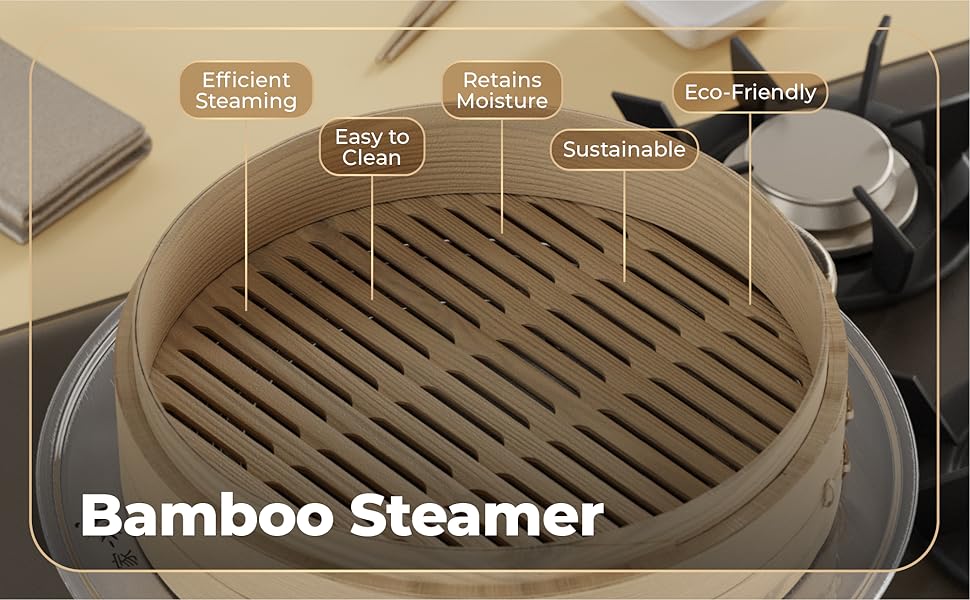 Efficient Steaming, Easy to clean, retains moisture, sustainable