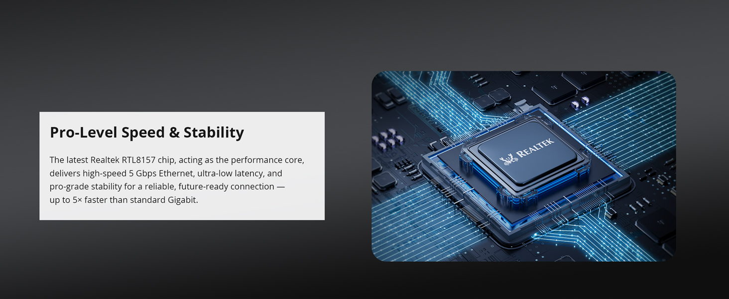 The Adapter&amp;#39;s Realtek RTL8157 Chip Delivers 5 Gbps Ethernet for a Stable Wired Connection