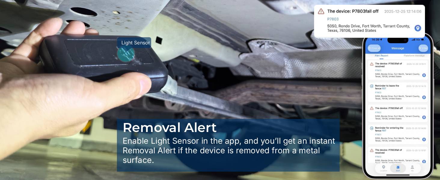 Removal alert, when the tracker was removed, you will get an instant removal alert.