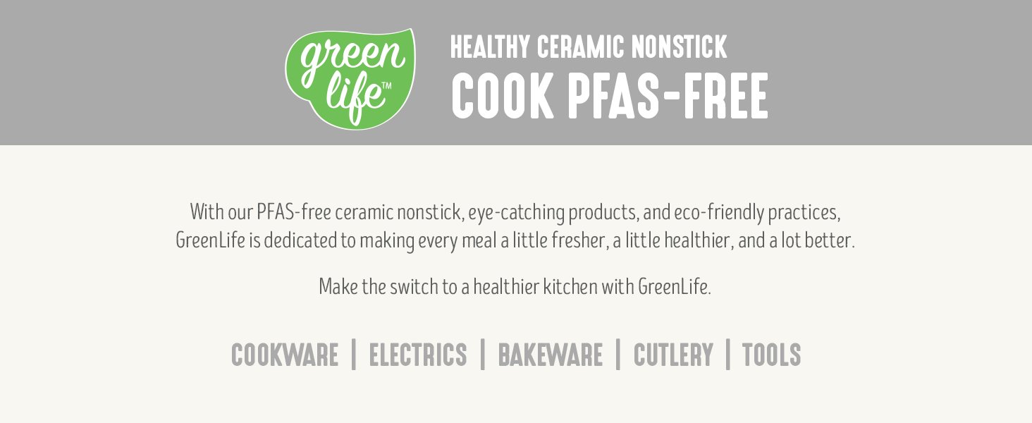 GreenLife, Ceramic Nonstick, PFAS-Free, Non-Toxic, Cookware