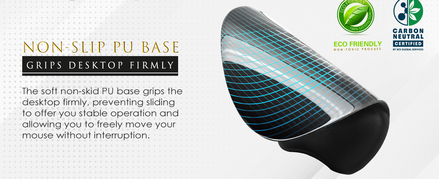 The soft non-skid PU base grips the desktop firmly, preventing sliding to offer you stable operation
